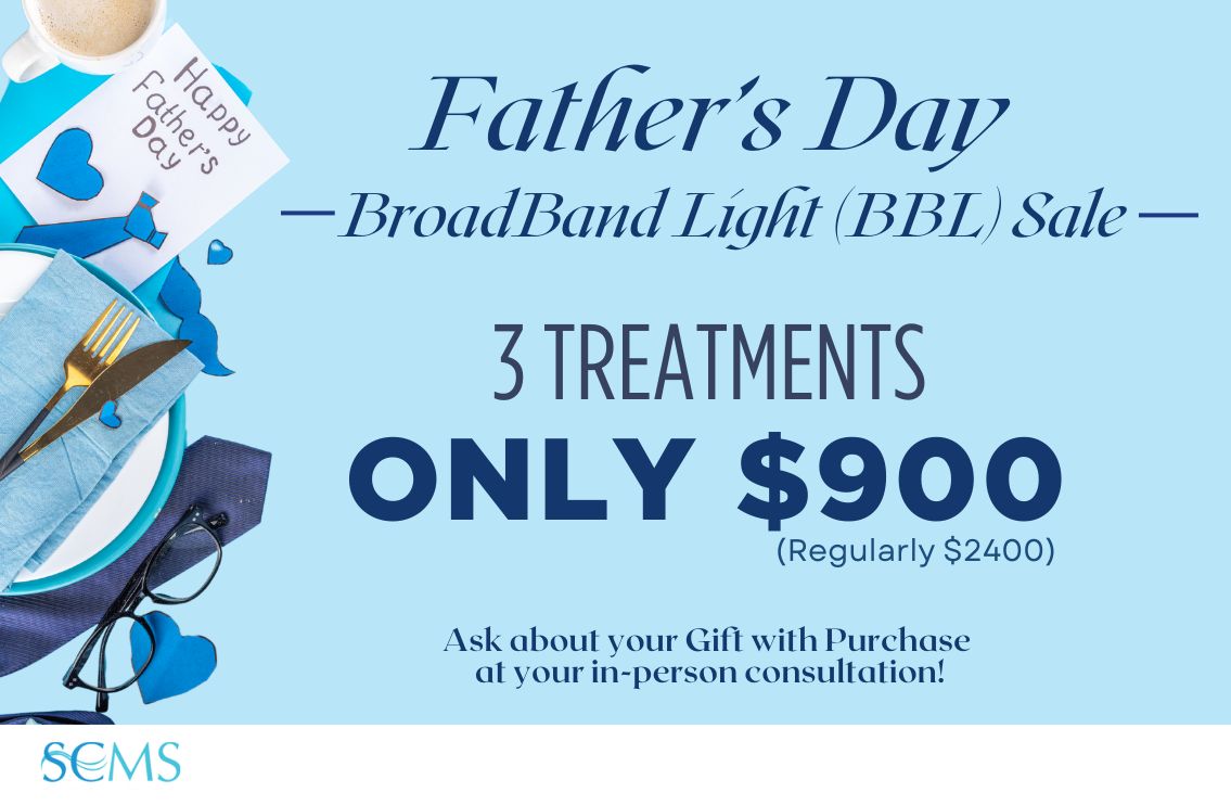 Father's Day Special - 3 BroadBand Light (BBL) Treatments, Ask about your free gift with purchase at your in-person consultation. Limited time offer.