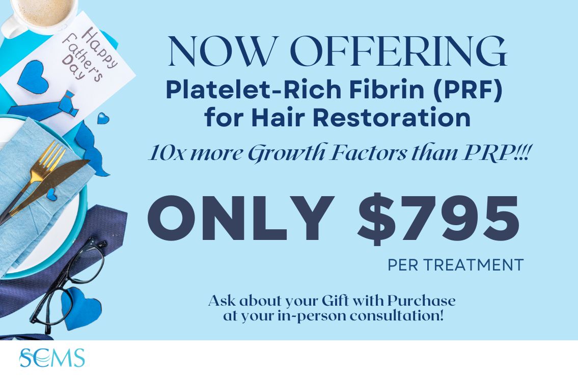 Now offering Platelet-Rich Fibrin for Hair Restoration Treatments. 10x more growth factors than PRP. Only $795 per treatment! Ask about your free gift with purchase at your in-person consultation. Limited time offer