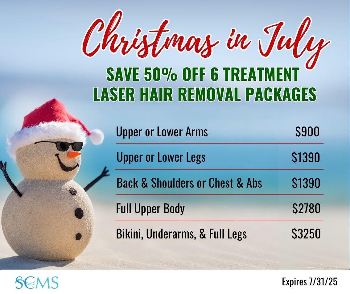 Christmas in July Sale Save 50% on 6 treatment laser hair removal packages. upper or lower arms $900, Upper or Lower Legs - only $1390, Back and Shoulders or Chest and Abs - only $1390, full upper body - only $2780, Bikini, Underarms, & Full Legs - only $3250. Ask about your free gift with purchase at your in-person consultation. Expires 7/31/25