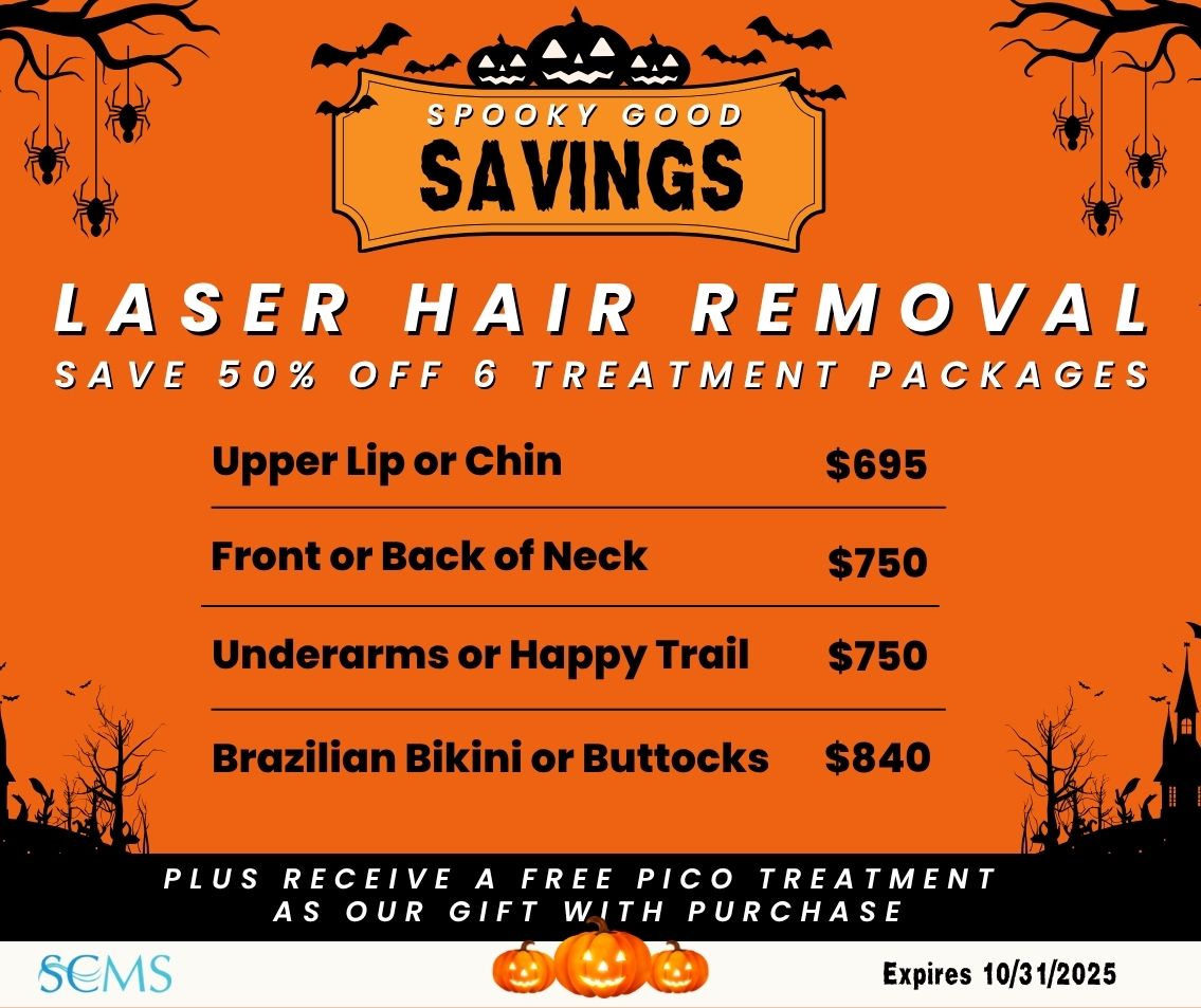 Spooky Good Savings Event- Save 50% off 6 treatment laser hair removal packages. Upper Lip or Chin -only $695, Front or Back of Neck - only $750, Underarms or Happy Trail - only $750, Brazilian Bikini or Buttocks - only $840. Ask about your free gift with purchase at your in-person consultation. Plus receive $250 towards any skincare package with purchase, Expires 10/31/25