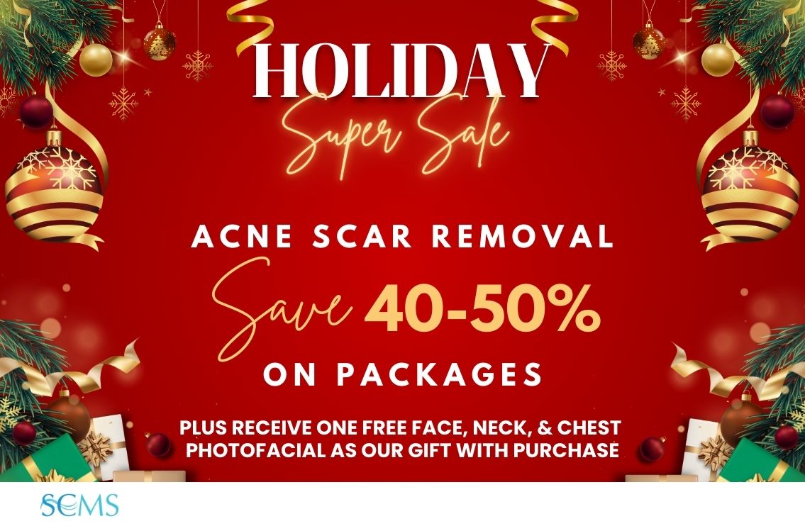 Holiday Super Sale - Save 40-50% off Acne Scar Removal Packages, plus receive a FREE Face, Neck and Chest Photofacial as our gift with purchase! Limited Time Offer
