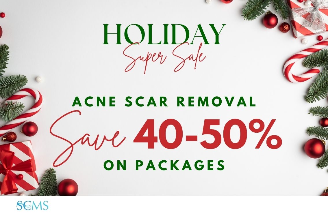 Holiday Super Sale - Save 40-50% off Acne Scar Removal Packages, plus receive a FREE Platelet-Rich Plasma Treatment as our gift with purchase! Limited Time Offer