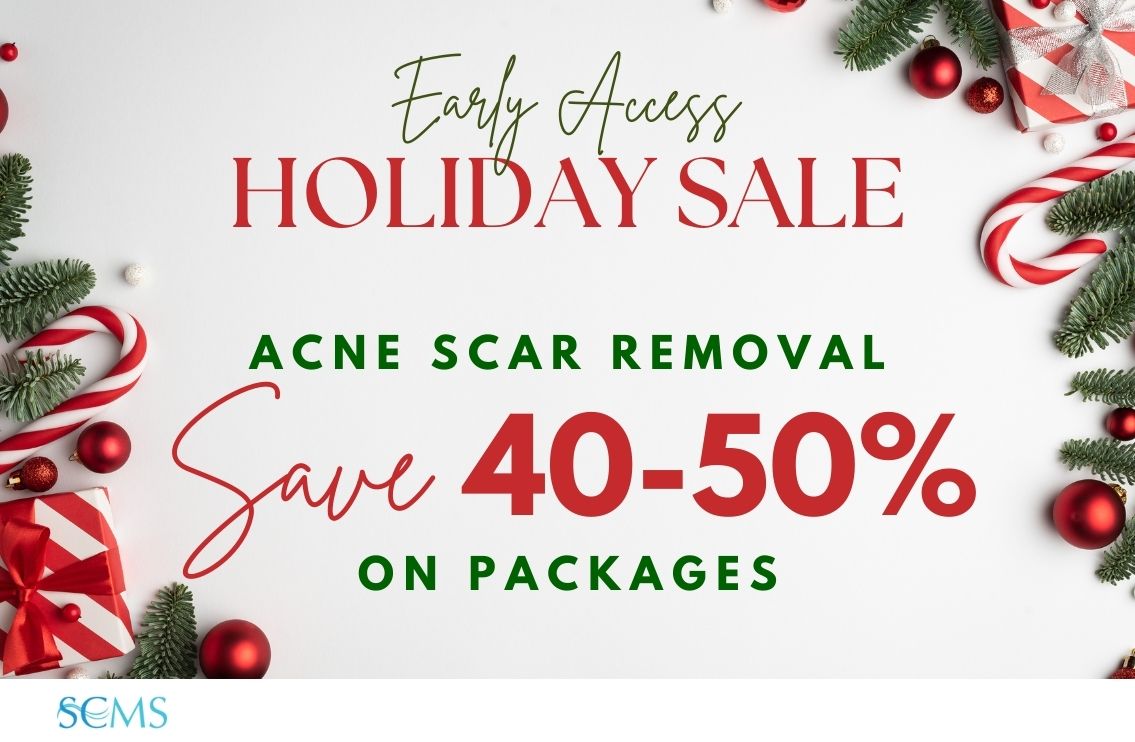 Early Access Holiday Sale - Save 40-50% off Acne Scar Removal Packages, plus receive a FREE Platelet-Rich Plasma Treatment as our gift with purchase! Limited Time Offer