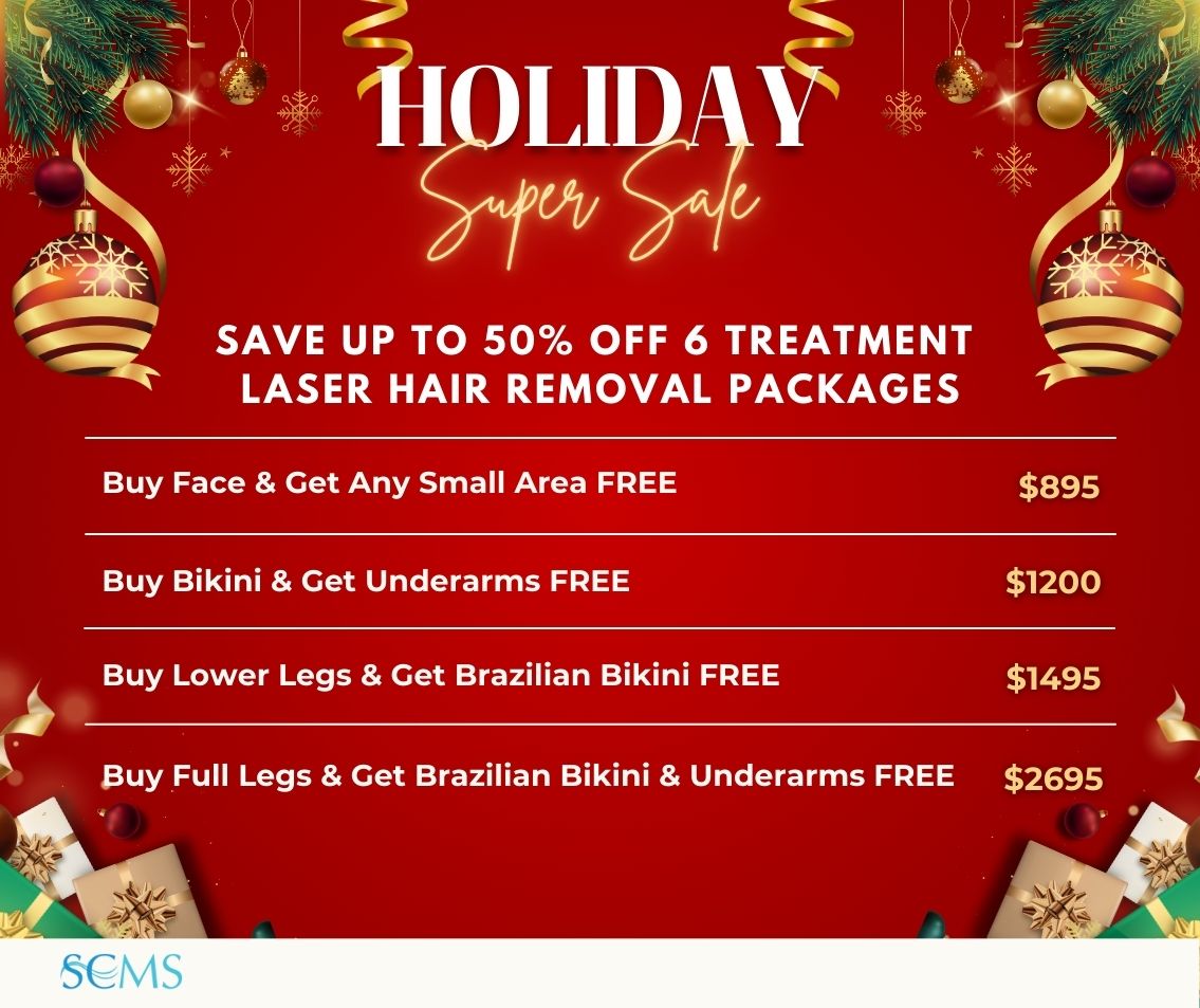 Holiday Super Sale - Save up 50% off 6 Treatment Laser Hair Removal Packages. Buy Face & Get Any Small Area FREE - Only $895 Buy Bikini & Get Underarms FREE - Only $1200 Buy Lower Legs and Get Brazilian Bikini Free - Only $1495 Buy Full Legs & Get Brazilian Bikini & Underarms FREE - Only $2695 Limited time offer.
