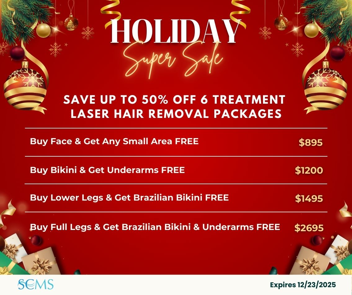 Holiday Super Sale - Save up 50% off 6 Treatment Laser Hair Removal Packages. Buy Face & Get Any Small Area FREE - Only $895 Buy Bikini & Get Underarms FREE - Only $1200 Buy Lower Legs and Get Brazilian Bikini Free - Only $1495 Buy Full Legs & Get Brazilian Bikini & Underarms FREE - Only $2695 Expires 12/23/25