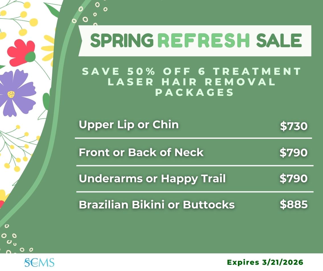 Spring Refresh Sale - SAVE 50% OFF 6 TREATMENT LASER HAIR REMOVAL PACKAGES Upper Lip or Chin — $730 Front or Back of Neck — $790 Underarms or Happy Trail — $790 Brazilian Bikini or Buttocks — $885 Expires 3/21/2026