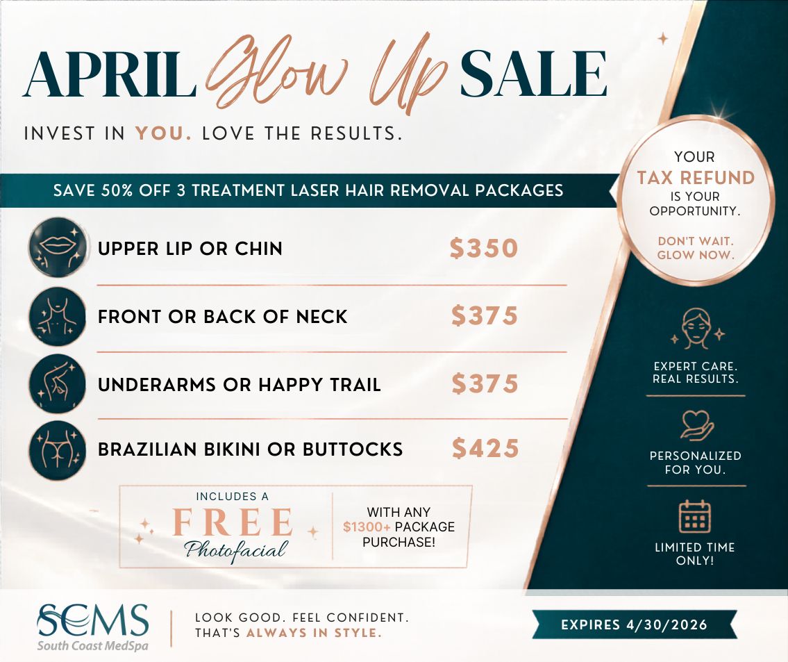 April Glow Up Sale promotional flyer for laser hair removal showing “Save 50% off 3 treatment laser hair removal packages.” Treatment options listed include Upper Lip or Chin $350, Front or Back of Neck $375, Underarms or Happy Trail $375, Brazilian Bikini or Buttocks $425. Includes callout “Includes a FREE Photofacial with any $1300+ package purchase.” Design features teal and gold color scheme, circular treatment icons, SCMS South Coast MedSpa logo, right-side panel with “Your refund is your opportunity. Don’t wait. Glow now.” and icons for expert care, personalized treatments, and limited time only. Expires 4/30/2026.