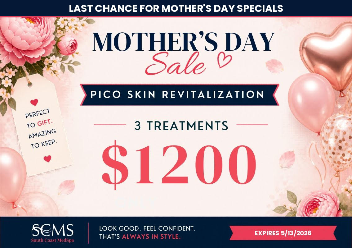 Mother’s Day Sale Last Chance flyer from South Coast MedSpa featuring Pico skin revitalization. Text reads “3 treatments $1200.” Pink floral background with balloons and gift tag that says “Perfect to gift. Amazing to keep.” Footer reads “SCMS South Coast MedSpa. Look good. Feel confident. That’s always in style.” Offer expires 5/13/2026.