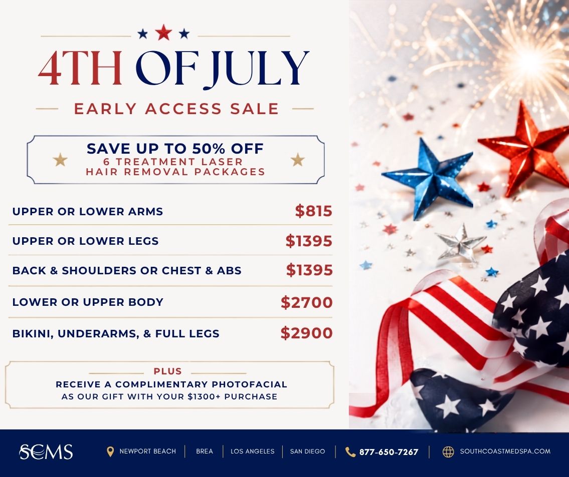 South Coast MedSpa 4th of July Early Access Sale featuring up to 50% off 6-treatment Laser Hair Removal packages. Upper or Lower Arms package $815. Upper or Lower Legs package $1395. Back and Shoulders or Chest and Abs package $1395. Lower or Upper Body package $2700. Bikini, Underarms, and Full Legs package $2900. Receive a complimentary Photofacial with purchases of $1300 or more. Locations in Newport Beach, Brea, Los Angeles, and San Diego. Call 877-650-7267 or visit SouthCoastMedSpa.com.