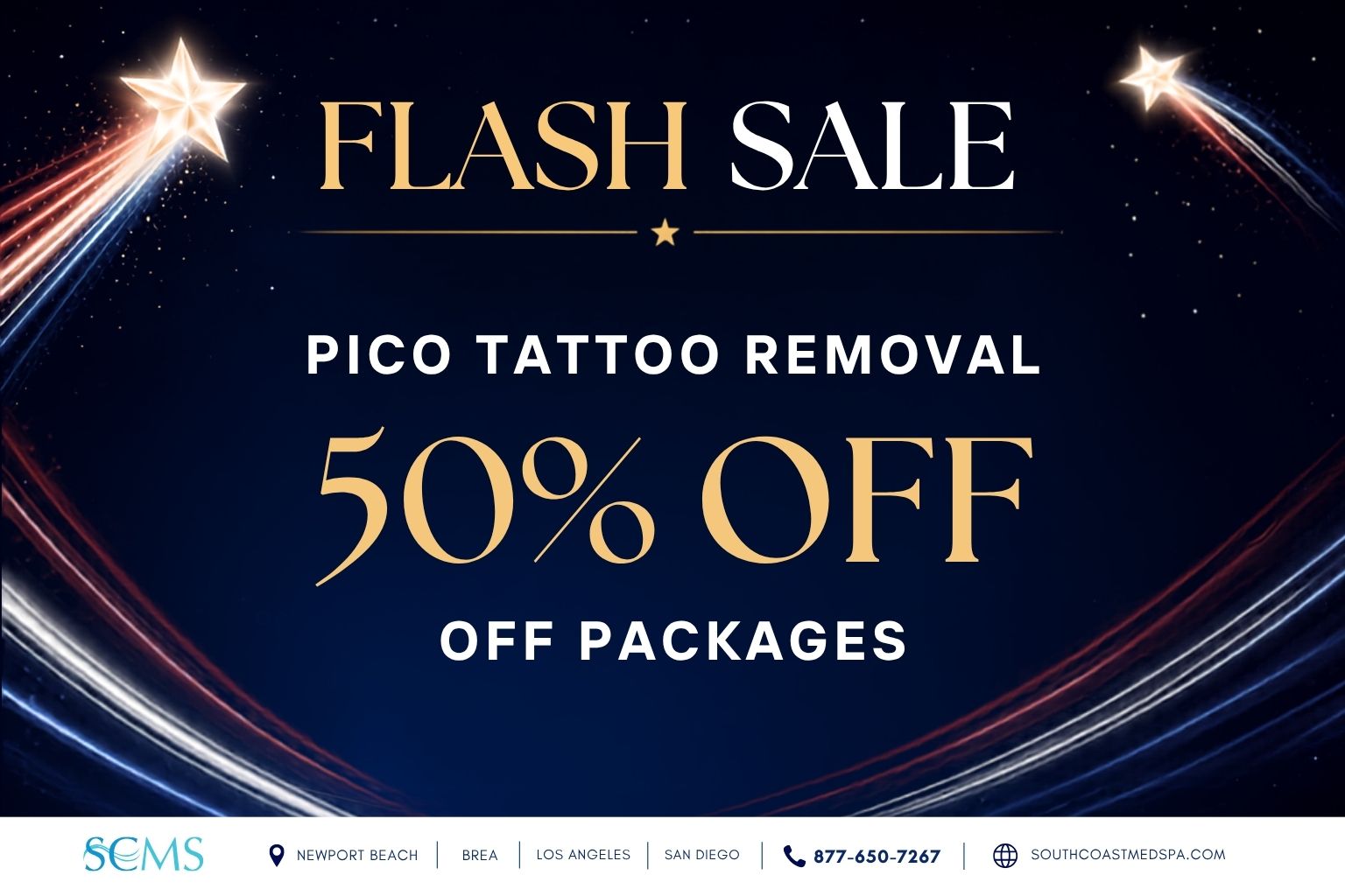 South Coast MedSpa Flash Sale promotional graphic advertising Pico Tattoo Removal with 50% Off Packages. Footer includes South Coast MedSpa locations in Newport Beach, Brea, Los Angeles, and San Diego, website SouthCoastMedSpa.com, and phone number 877-650-7267. Design features a dark blue night sky background with a gold "FLASH SALE" headline, large gold savings text, gold accents, and shooting stars.