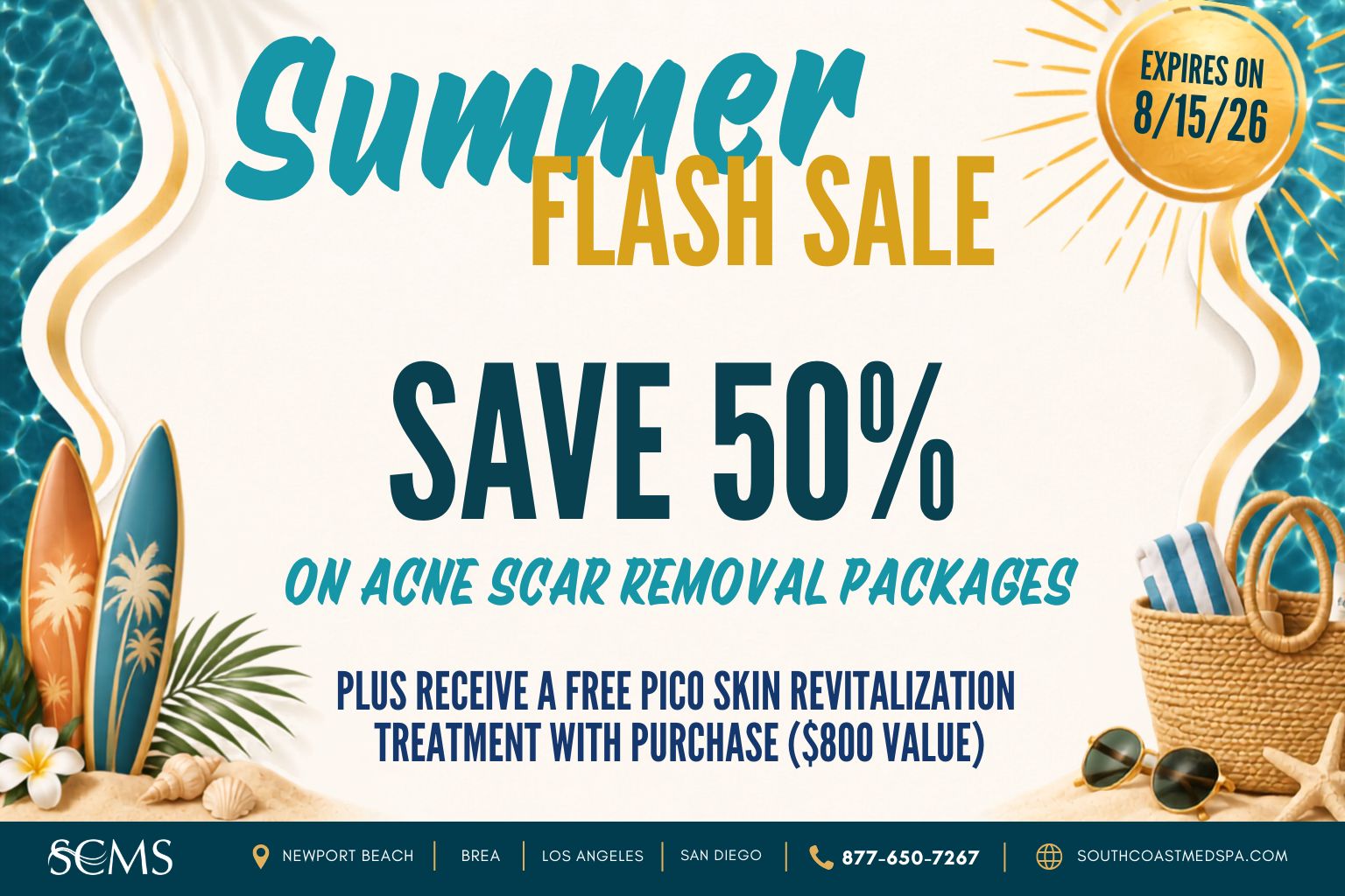 Summer Flash Sale: Save 50% on Acne Scar Removal packages. Plus receive a free Pico Skin Revitalization treatment with purchase, an $800 value. South Coast Medspa locations: Newport Beach, Brea, Los Angeles, and San Diego. Call 877-650-7267 or visit southcoastmedspa.com. Expires 8/15/2026