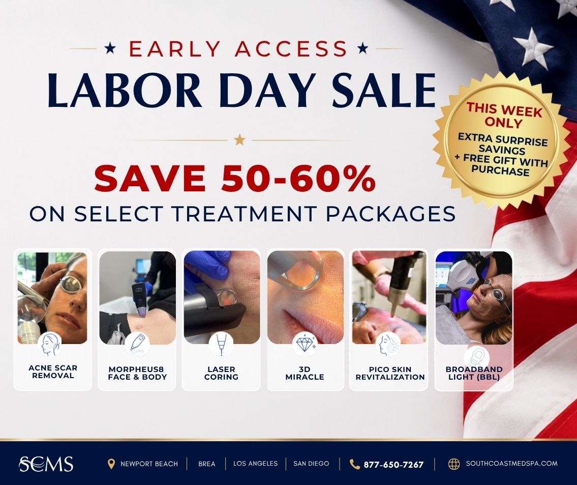 Early Access Labor Day Sale. Save 50–60% on select treatment packages: Acne Scar Removal, Morpheus8 Face and Body, Laser Coring, 3D Miracle, Pico Skin Revitalization, and Broadband Light (BBL). This week only: extra surprise savings plus a free gift with purchase. SCMS locations: Newport Beach, Brea, Los Angeles, and San Diego. Call 877-650-7267 or visit southcoastmedspa.com.