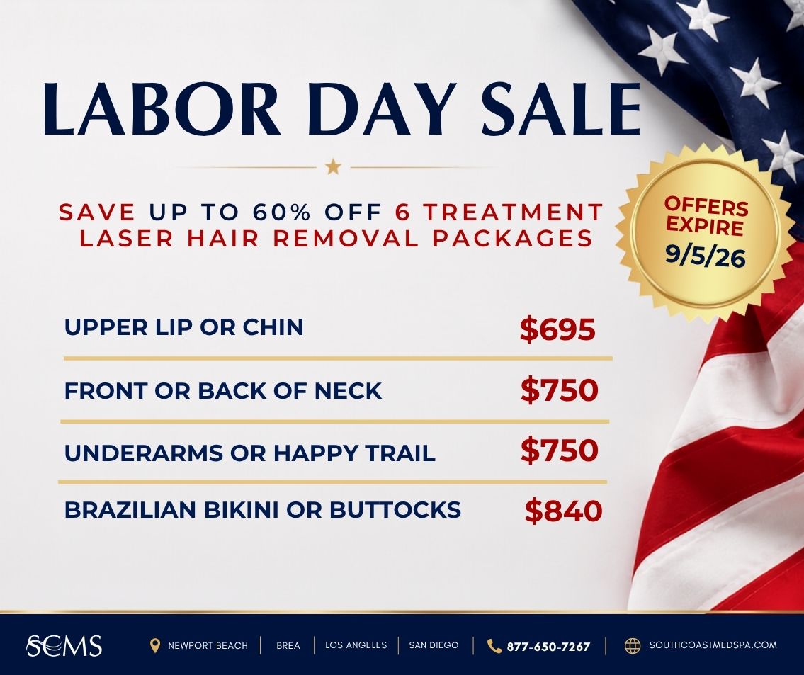 Labor Day Sale. Save up to 60% on six-treatment laser hair removal packages: upper lip or chin, $695; front or back of neck, $750; underarms or happy trail, $750; and Brazilian bikini or buttocks, $840. Offers expire September 5, 2026. SCMS locations: Newport Beach, Brea, Los Angeles, and San Diego. Call 877-650-7267 or visit southcoastmedspa.com.