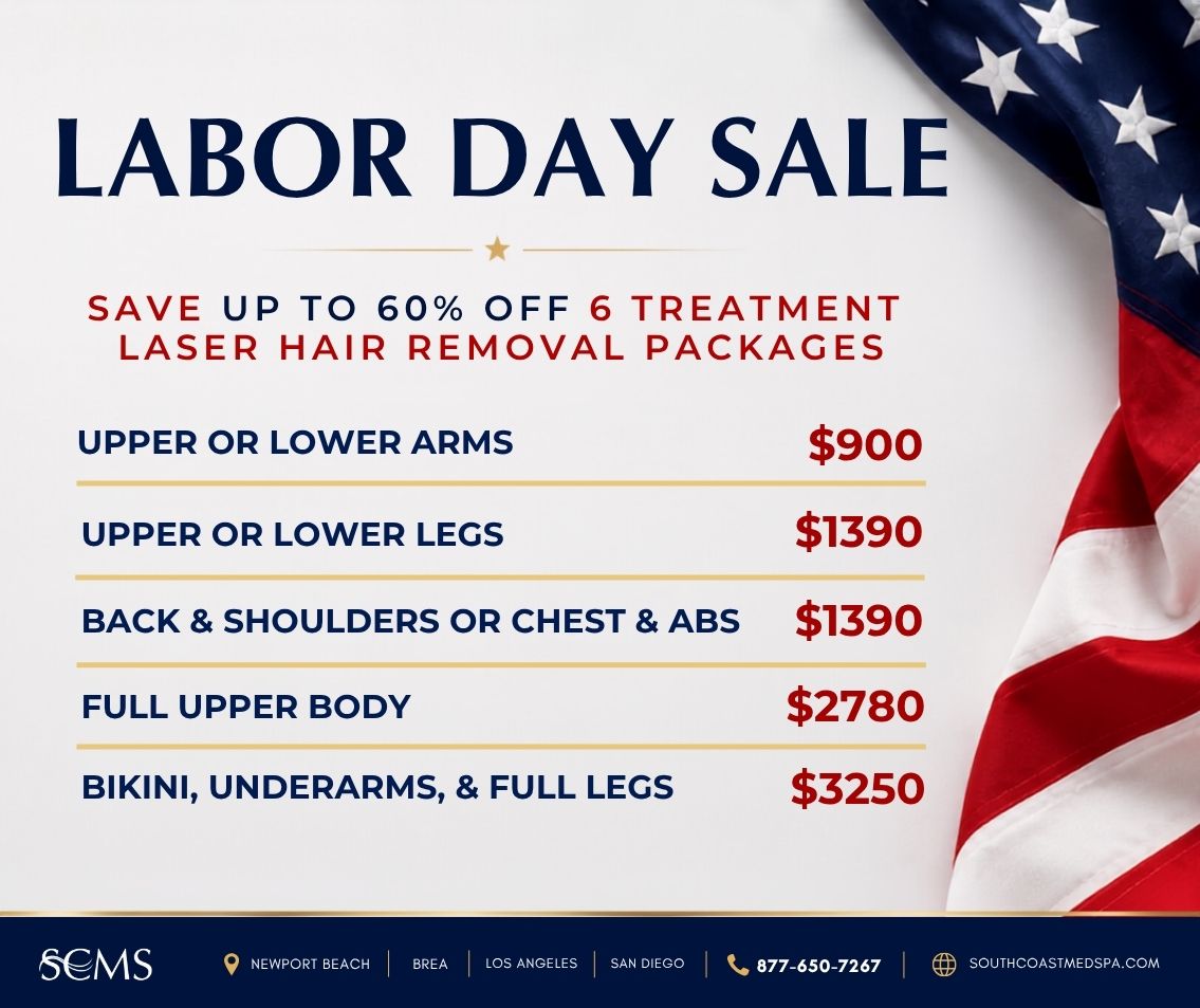 Early Access Labor Day Sale. Save up to 60% off six-treatment laser hair removal packages: upper or lower arms, $900; upper or lower legs, $1,390; back and shoulders or chest and abs, $1,390; full upper body, $2,780; bikini, underarms, and full legs, $3,250. Free surprise gift with purchase this week only. SCMS locations: Newport Beach, Brea, Los Angeles, and San Diego. Call 877-650-7267 or visit southcoastmedspa.com.