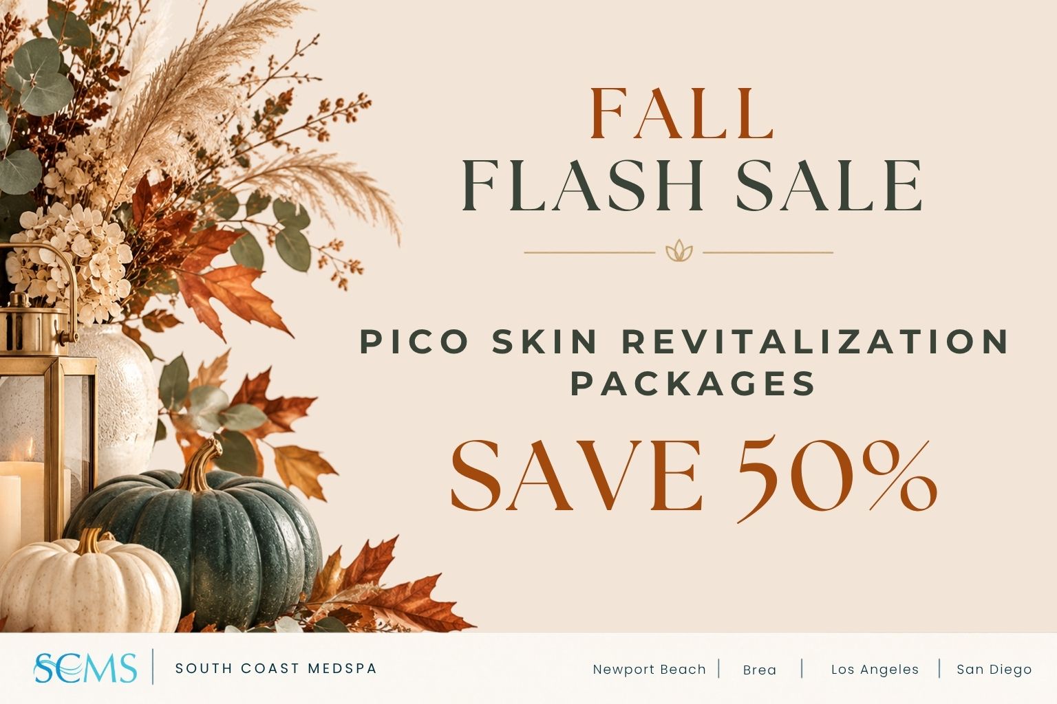 South Coast MedSpa Fall Flash Sale: Save 50% on Pico Skin Revitalization packages. Locations: Newport Beach, Brea, Los Angeles, and San Diego.